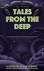 Tales from the Deep Launches